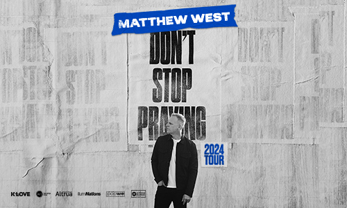 Matthew West Don't Stop Praying Concert Tour Image